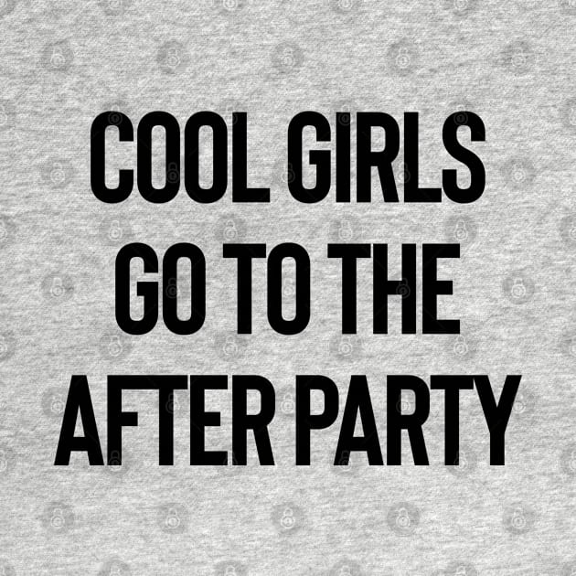 COOL GIRLS LOVES AFTER PARTY - black edition by BACK TO THE 90´S